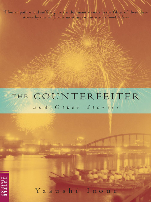 Title details for Counterfeiter and  Other Stories by Yasushi Inoue - Available
